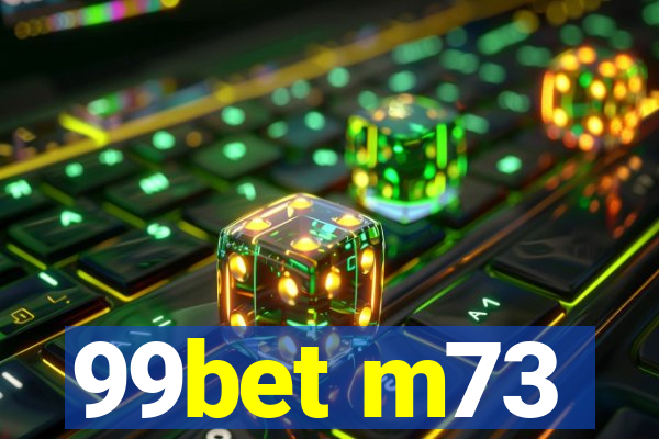 99bet m73